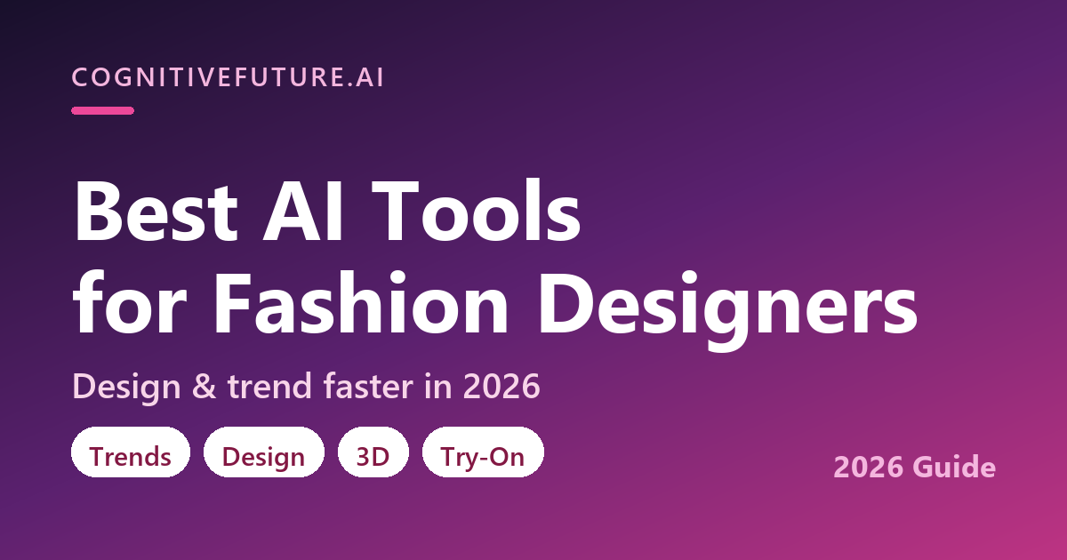 Best AI Tools for Fashion Designers in 2026 - tools for trends, design, 3D, and virtual try-on