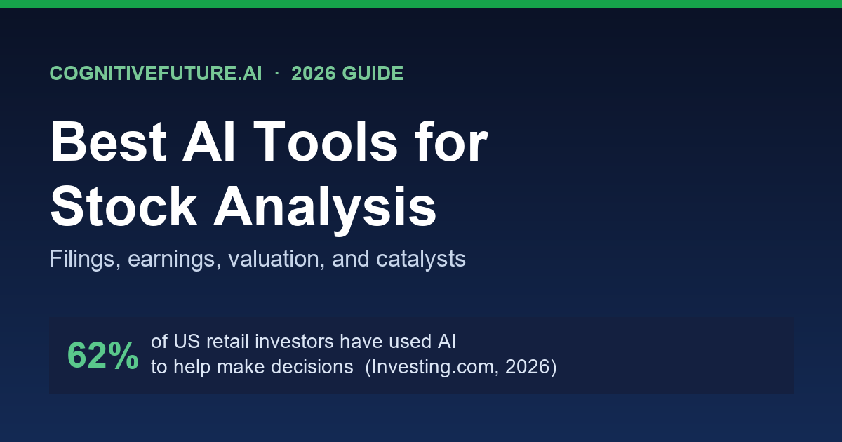 Best AI Tools for Stock Analysis 2026 guide, cognitivefuture.ai